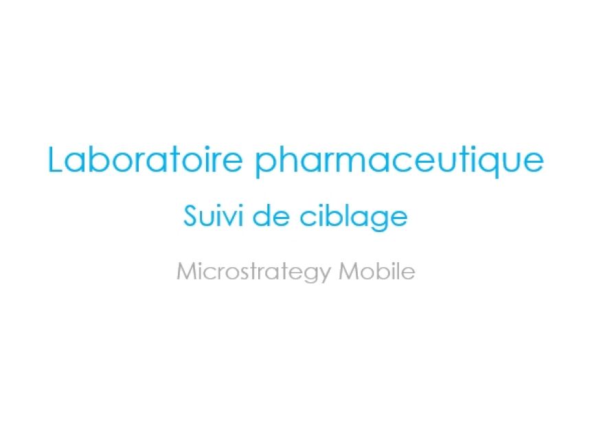 Microstrategy Mobile – Pharma – Suivi de ciblage
